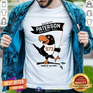 Silk City Paterson New Jersey Home Of The Real T-shirt
