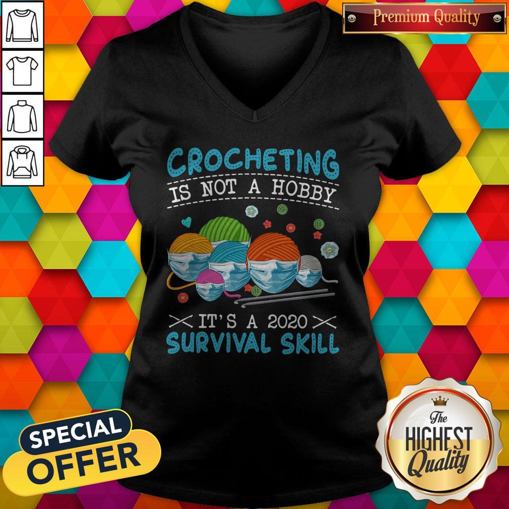 Crocheting Is Not A Hobby It's A 2020 Survival Skill Shirt - Image 3
