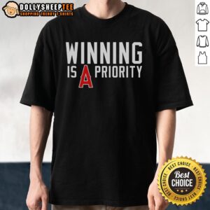 Nice Los Angeles Angels Winning Is Angels Priority T-Shirt