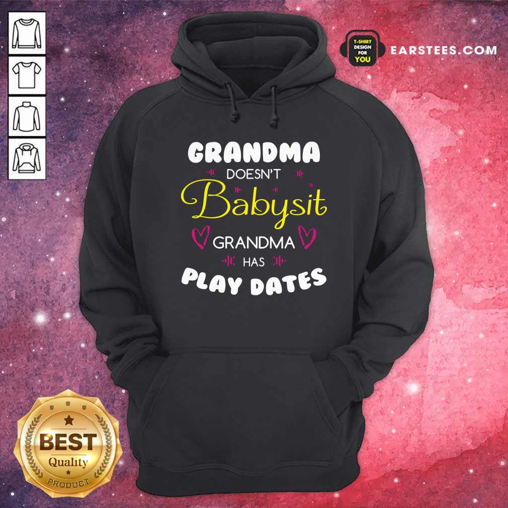 Perfect Grandma Doesn’t Babysit Grandma Has Playdates Shirt - Image 2