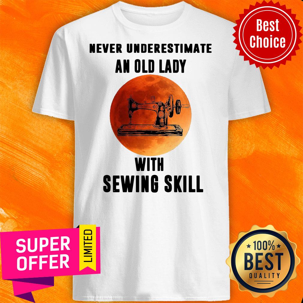 Funny Vintage Never Underestimate An Old Lady With Sewing Skill Shirt