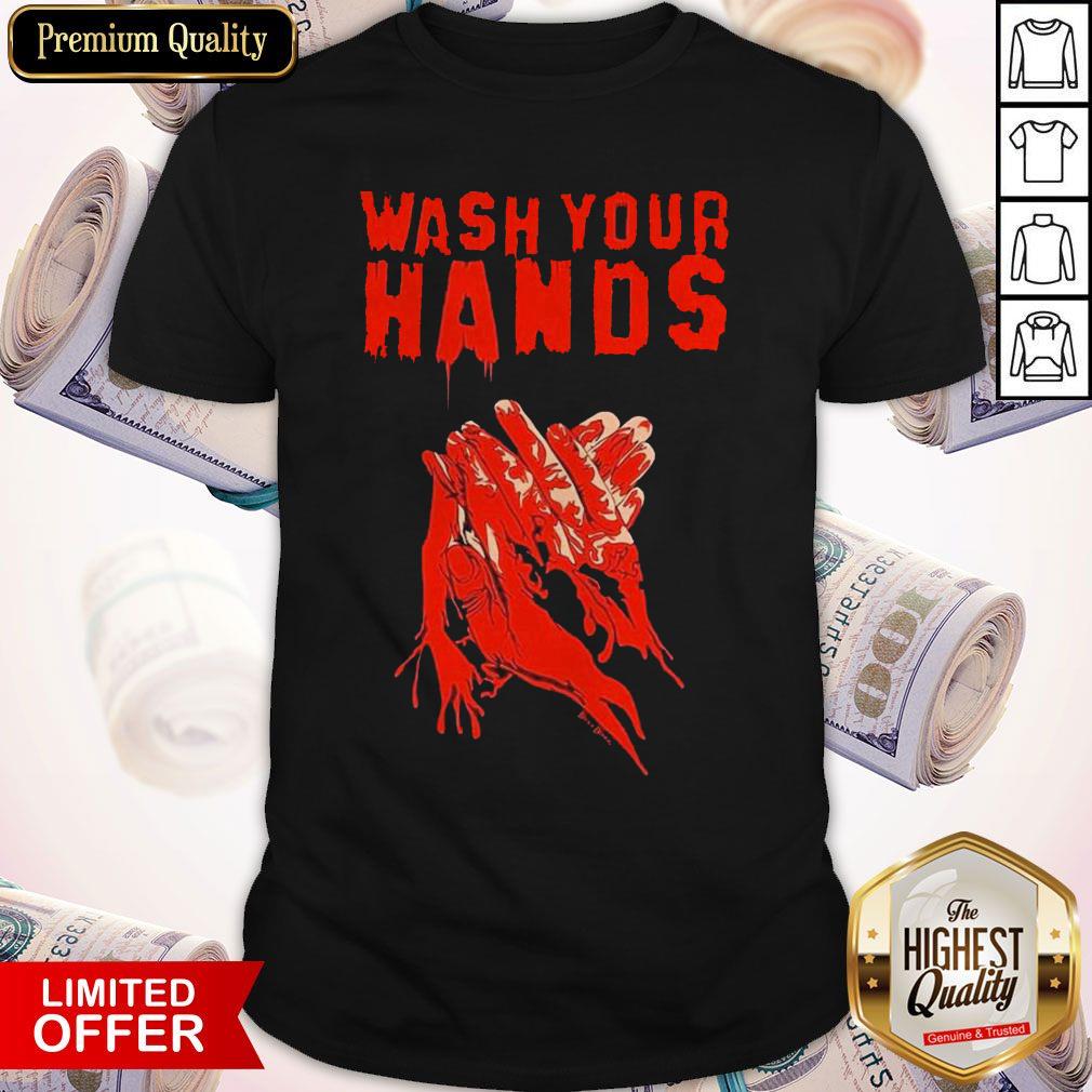 Wash Your Hands Blood Shirt