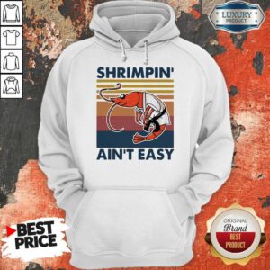 Alternative view of Good Shrimpin Ain’t Easy Vintage Shirt