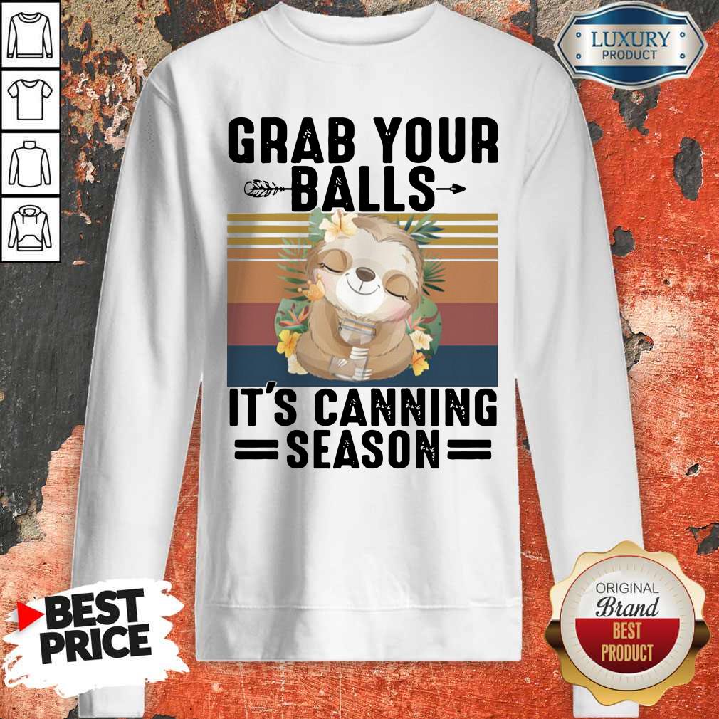 Nice Sloth Grab Your Balls It’s Canning Season Vintage Shirt - Image 5