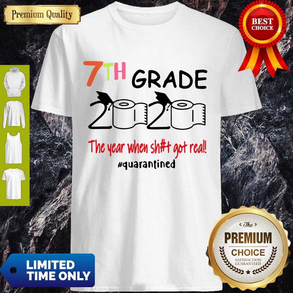 7th Grade 2020 The Year When Shit Got Real Quarantined Covid-19 Shirt