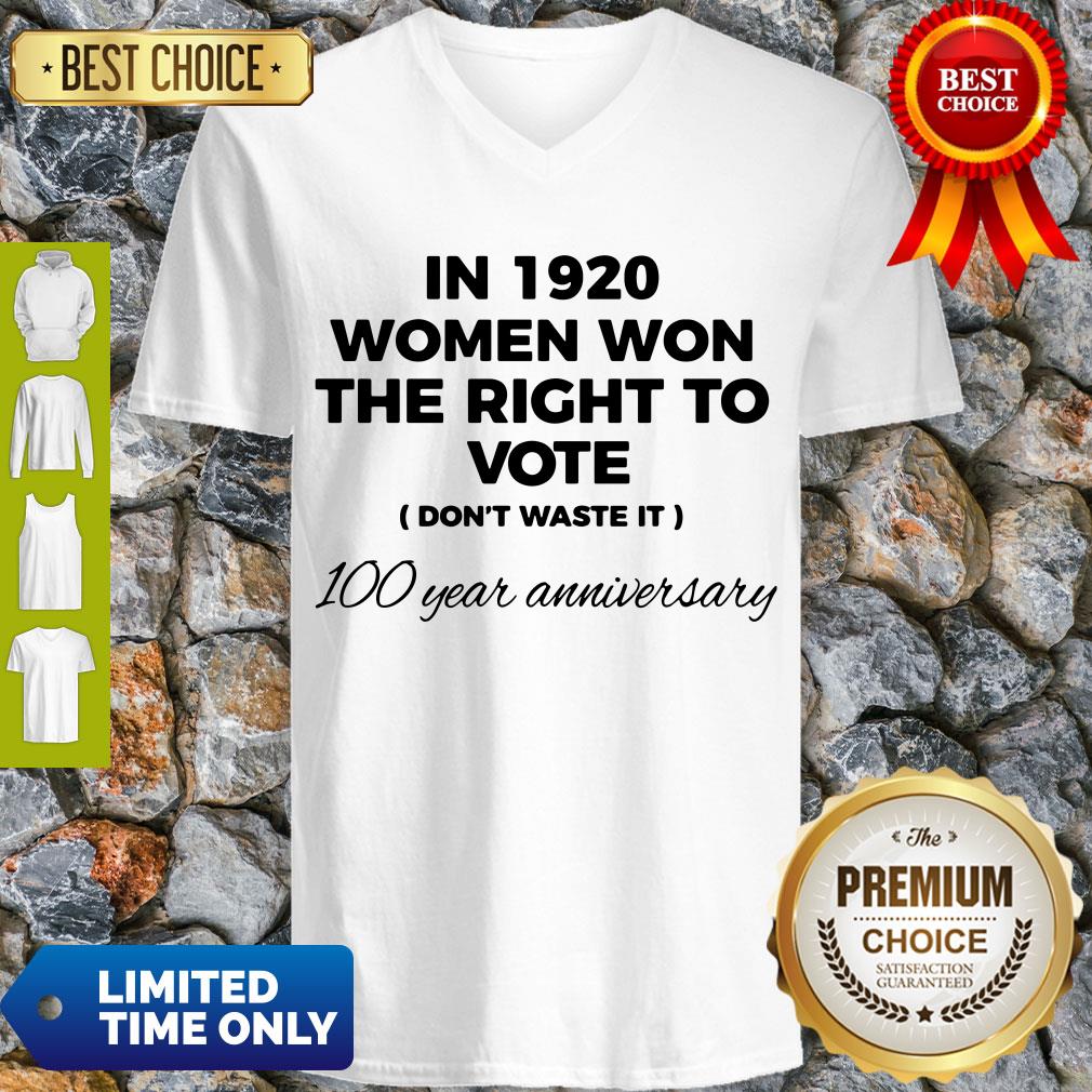 Womens In 1920 Women Won The Right To Vote Do Not Waste It Shirt - Image 4