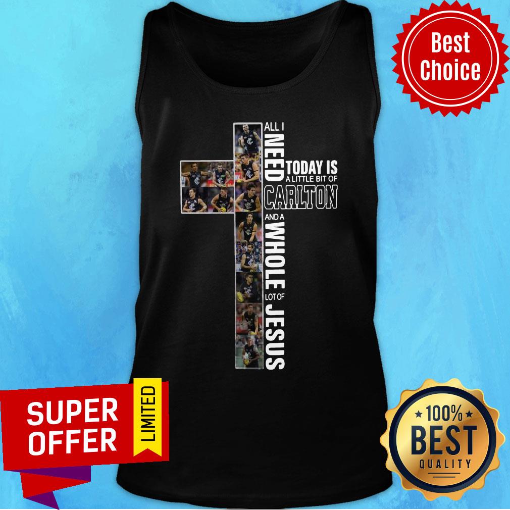 All Need Today Is A Little Bit Of Carlton And Whole Lot Of Jesus Shirt - Image 4
