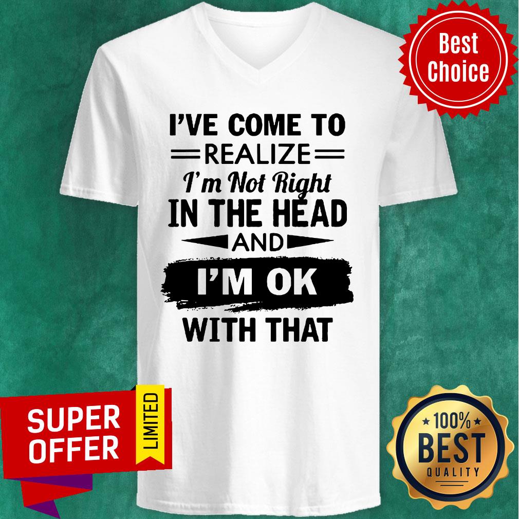Nice I'm Not Right In The Head Shirt - Image 4