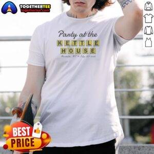 Pretty Party At The Kettle House Missoula Mt July 7 8 2026 Shirt