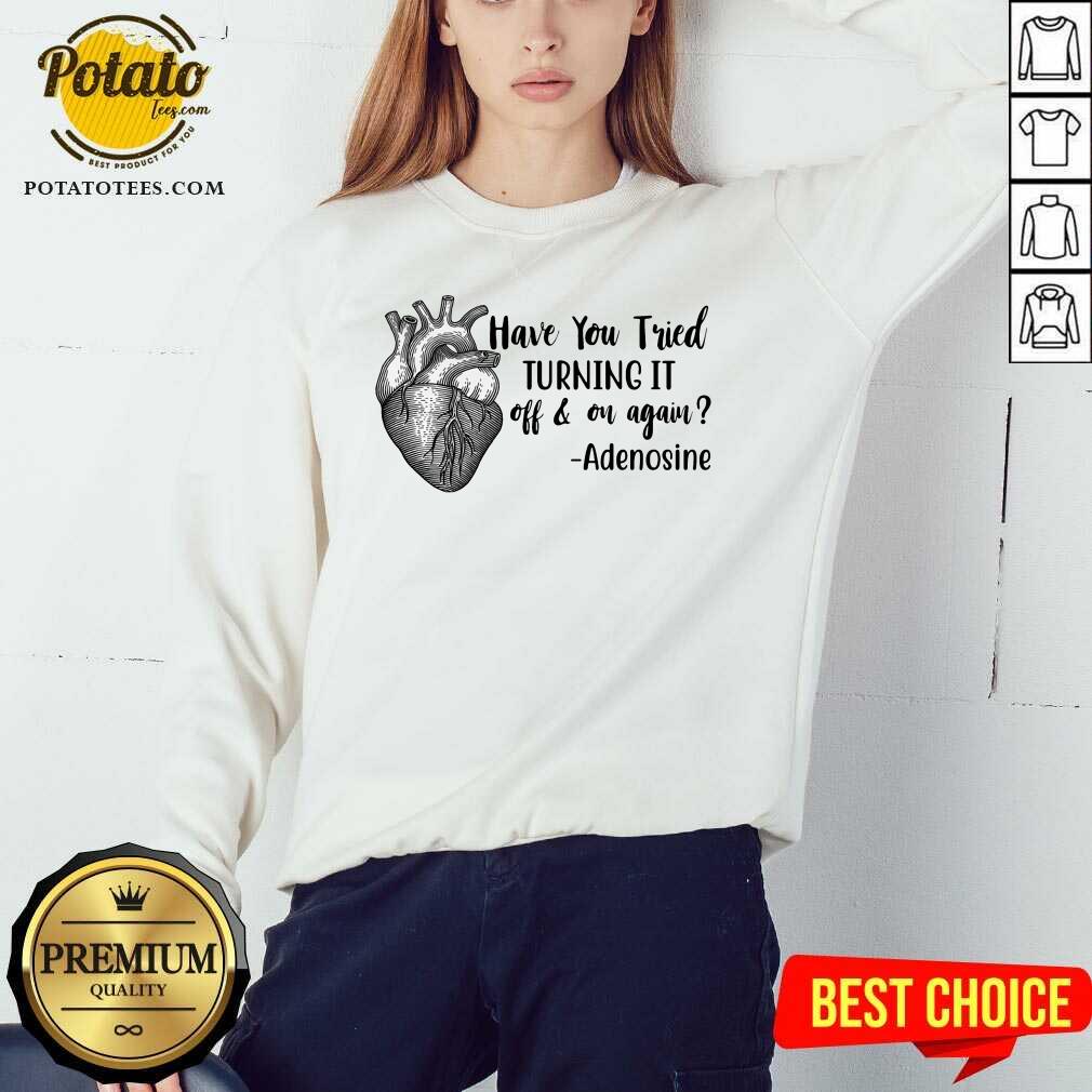 Have You Tried Turning It Off On Again Nurse Shirt - Image 4
