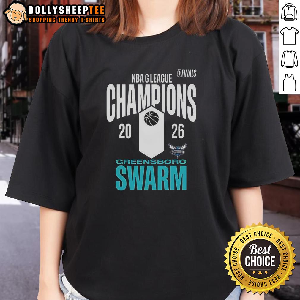Hot Greensboro Swarm NBA League Champions 2026 T-Shirt - Image 3