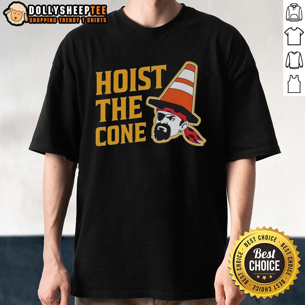 Hot Hoist The Cone Pirates T-Shirt