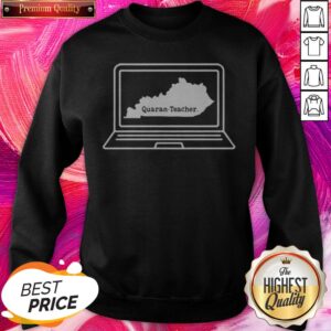 Alternative view of Laptop Quaran Teacher Coronavirus Premium Pefect Nice Shirt