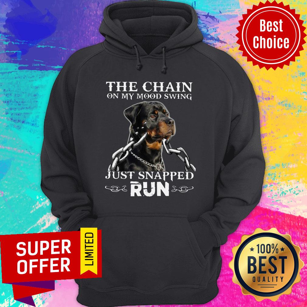 Top The Chain On My Mood Swing Just Snapped Run Dog Shirt - Image 3