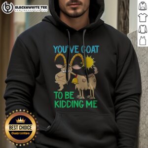 Alternative view of Funny Goat Animal Farm You'Ve Goat To Be Kidding Me Shirt