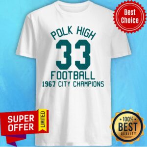 Polk High School Football City Champions 1967 Jersey Shirt