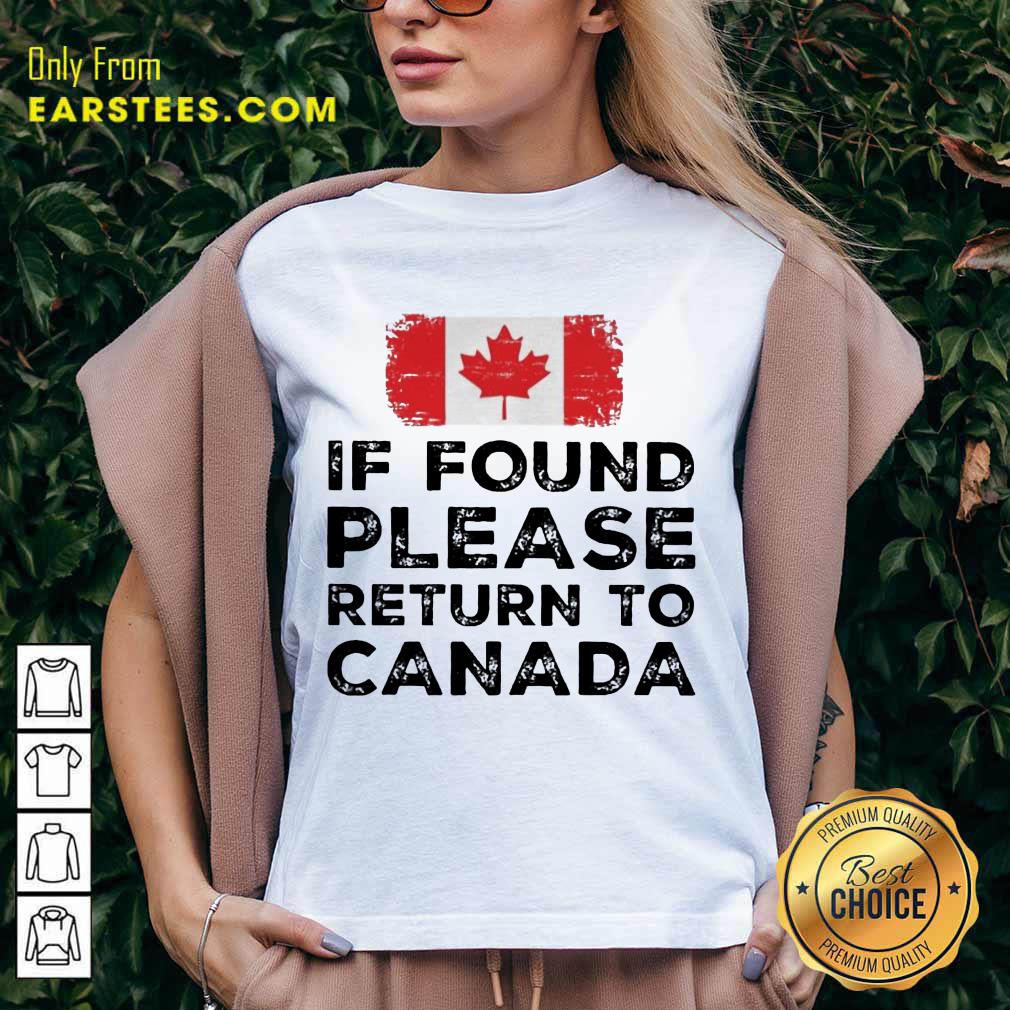 Funny Found Return To Canada Ecstatic Shirt - Image 4