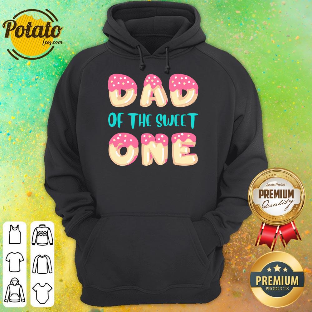 Dad Of The Sweet One Shirt - Image 5