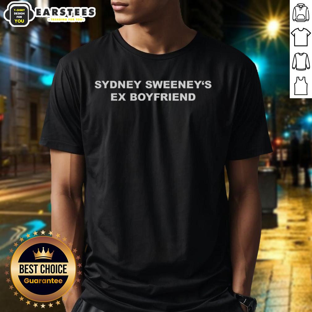 Premium Sydney Sweeneys Ex Boyfriend Meme T-Shirt