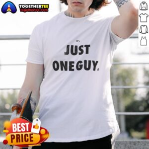 Awesome It's Just One Guy T-Shirt