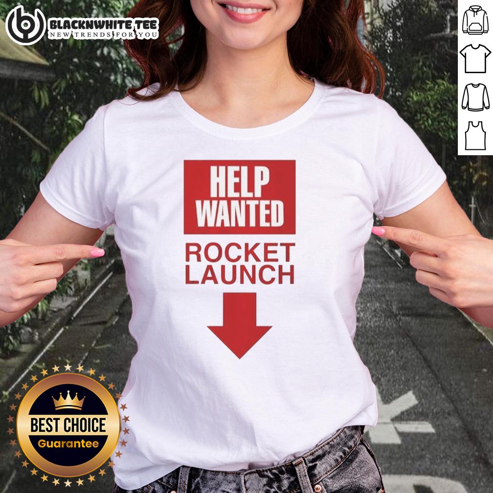 Official Rocket Launch Help Wanted T-Shirt - Image 3