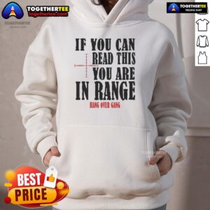 Alternative view of Official If You Can Read This You Are In Range Hang Over Gang T-Shirt