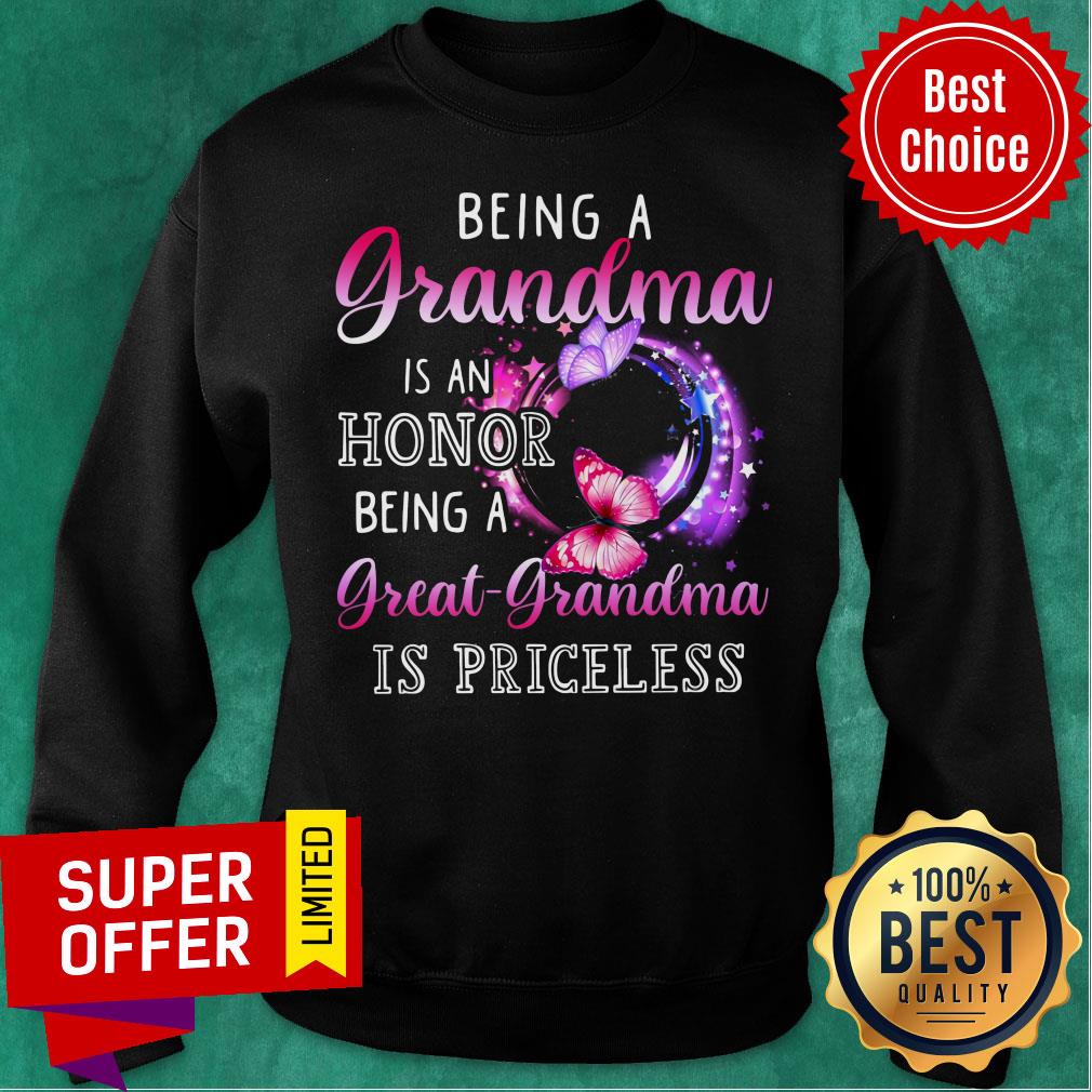 Being A Grandma Is An Honor Great Grandma Is Priceless Shirt - Image 4