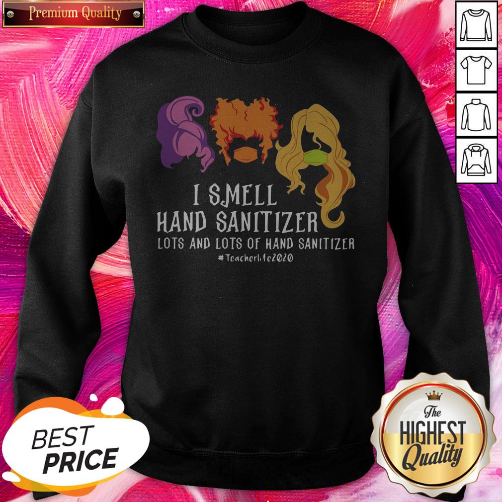 Hocus Pocus I Smell Hand Sanitizer Lots And Lots Of Hand Sanitizer Teacher Life 2020 Shirt - Image 3