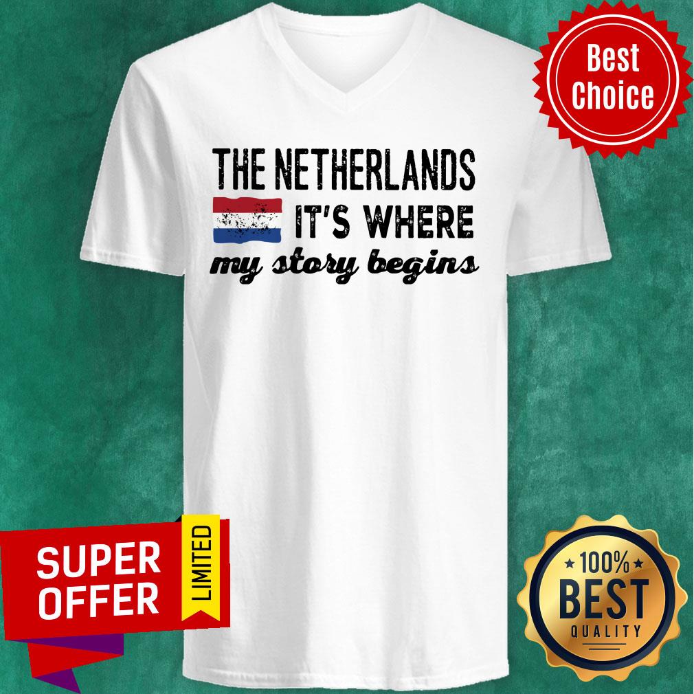 The Netherlands It's Where My Story Begins Shirt - Image 2