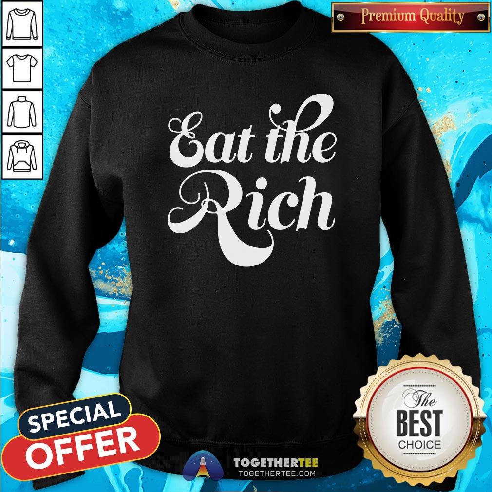 Good Eat The Rich Shirt - Image 4
