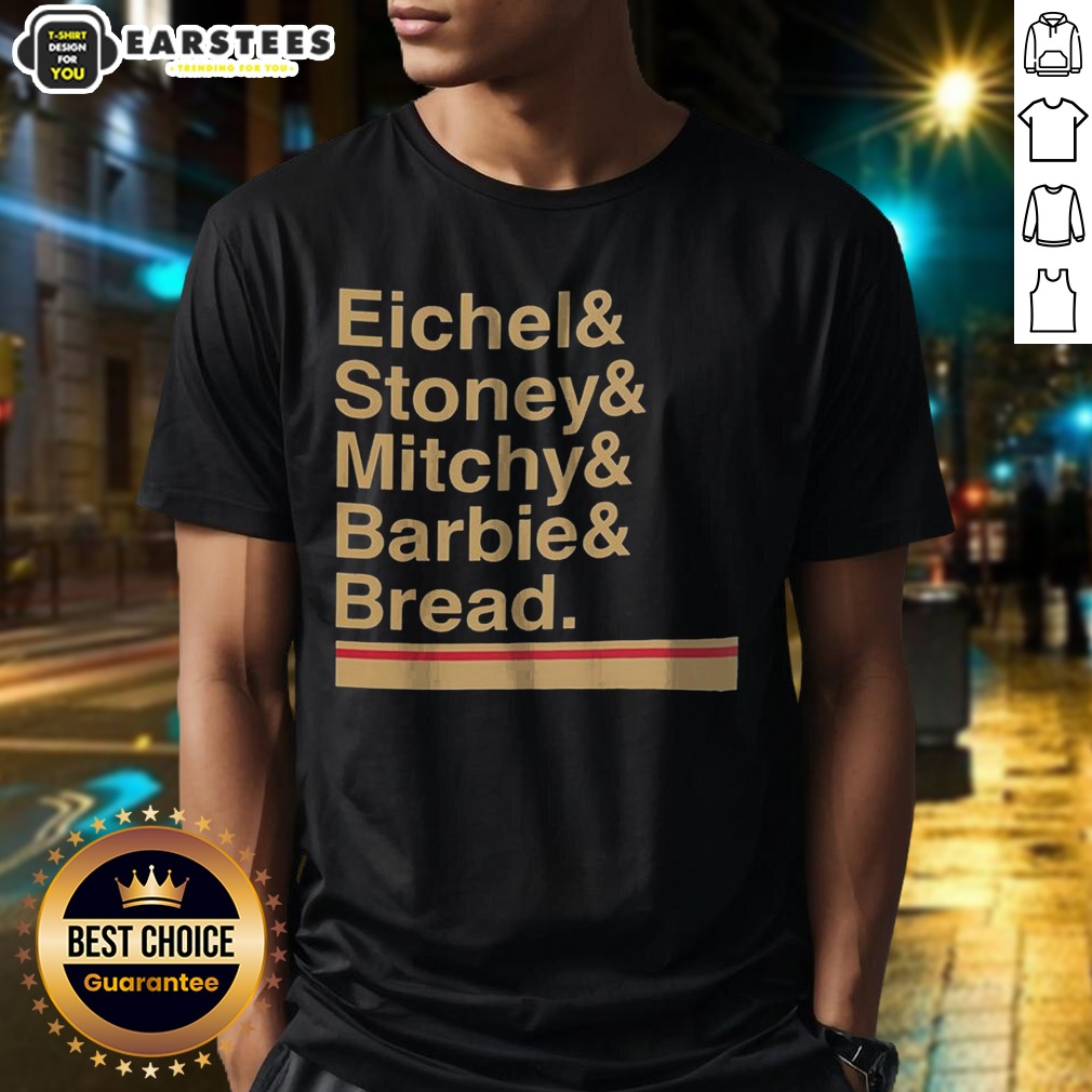 Official Eichel And Stoney And Mitchy And Barbie And Bread Vegas Golden Knights Nickname Shirt