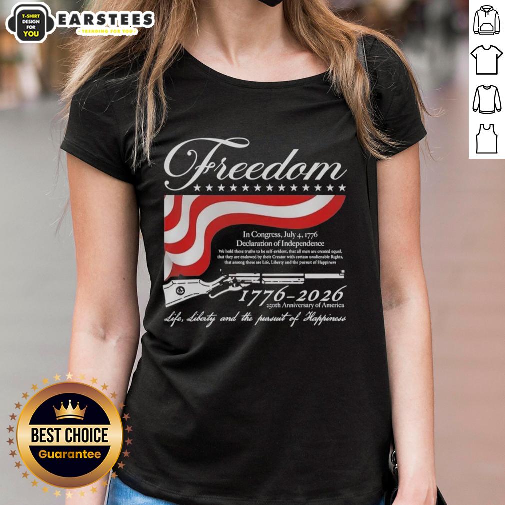 Good Freedom 1776 2026 250th Anniversary Of America Life Liberty And The Pursuit Of Happiness T-Shirt - Image 3