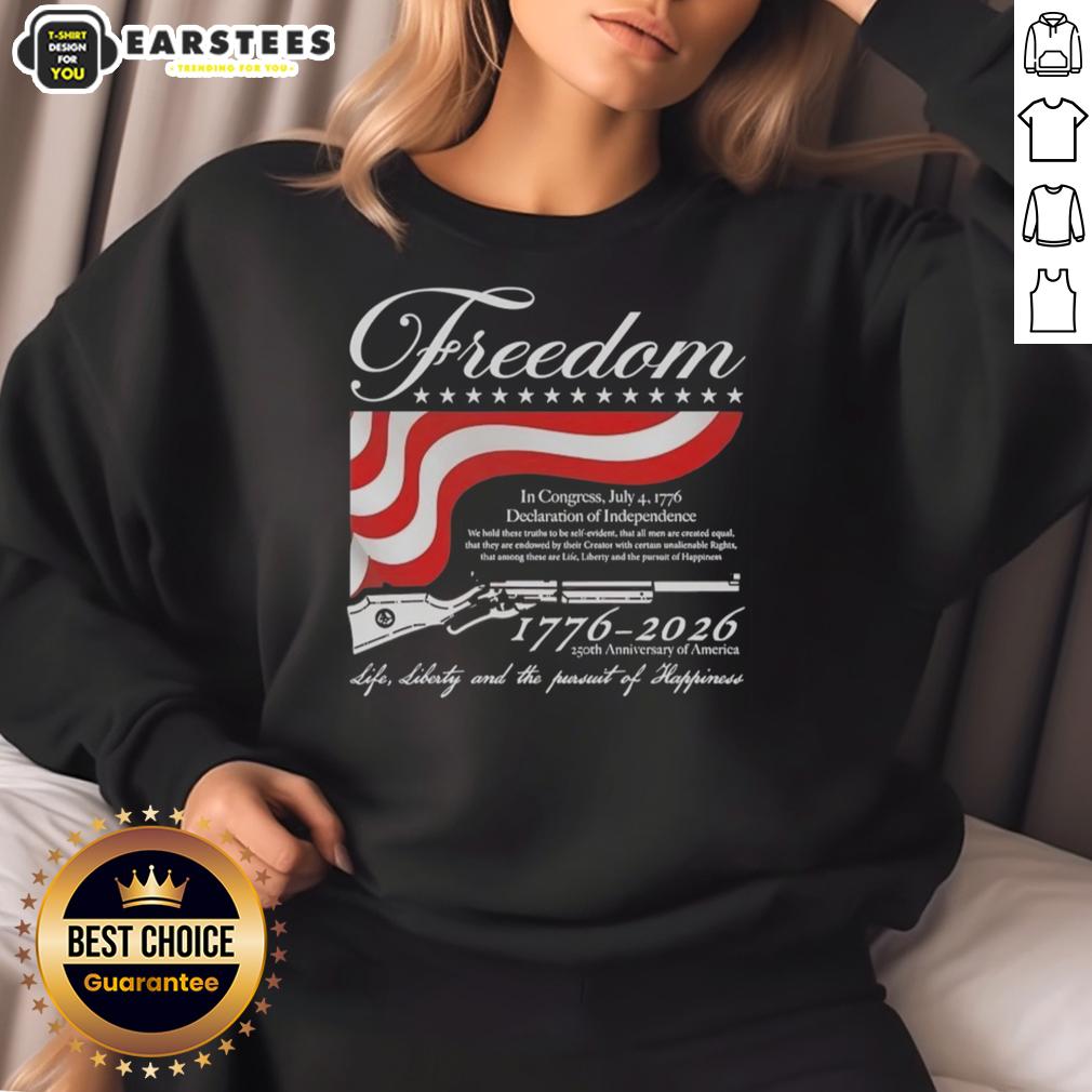 Good Freedom 1776 2026 250th Anniversary Of America Life Liberty And The Pursuit Of Happiness T-Shirt - Image 5