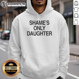 Alternative view of Top Shame's Only Daughter T-Shirt