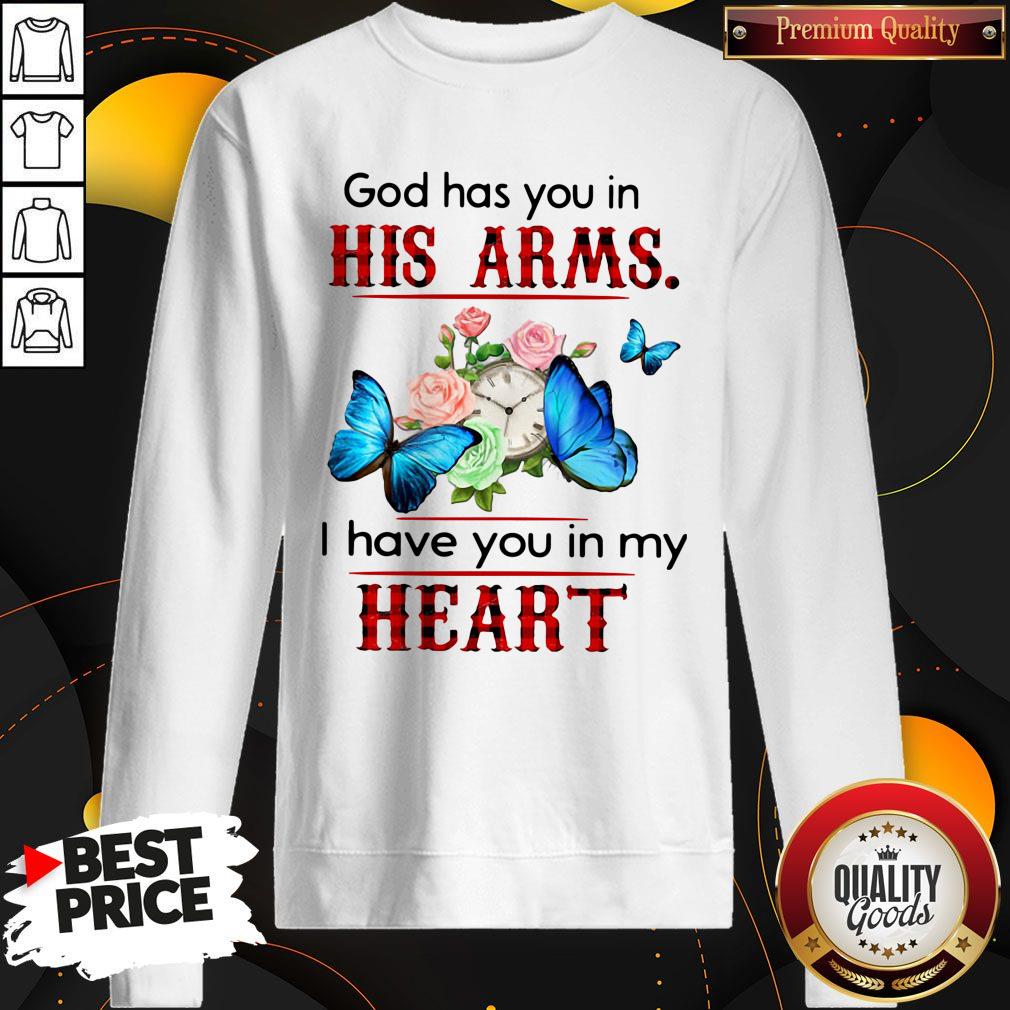 Awesome God Has You In His Arms I Have You In My Heart Shirt - Image 4
