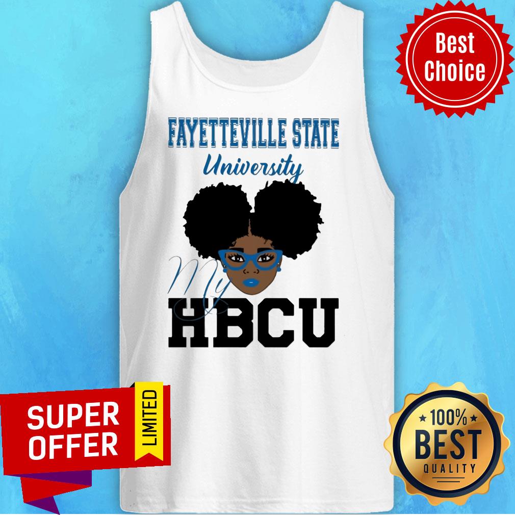 Funny Black Girl Fayetteville State University My HBCU Shirt - Image 5