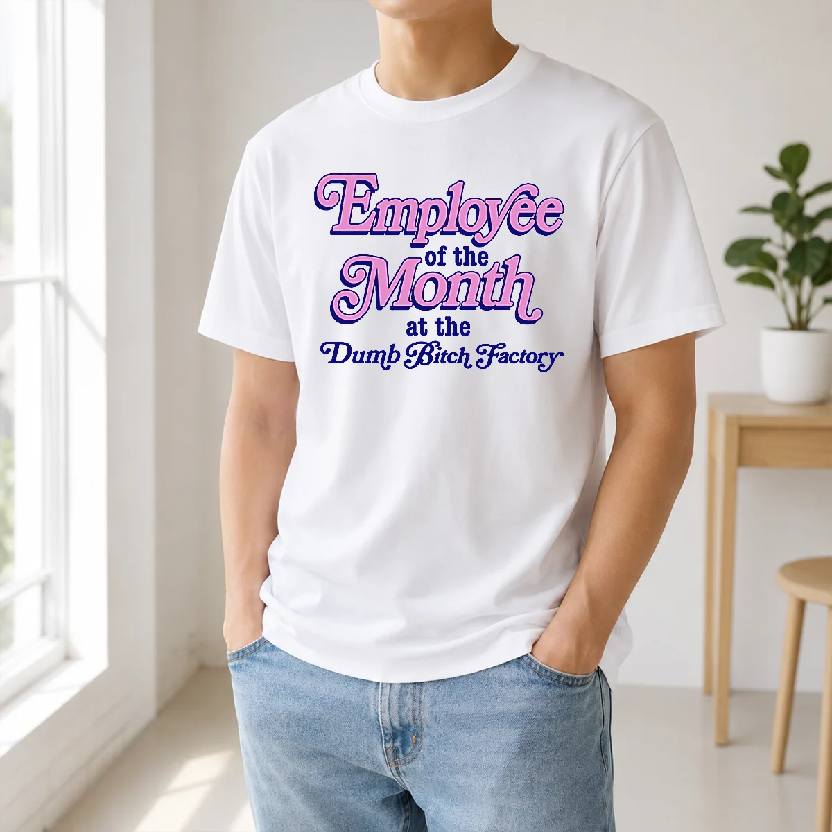 Hot Employee Of The Month At The Dumb Bitch Factory Shirt