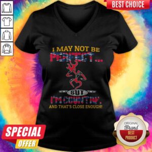 Alternative view of Nice I May Not Be Perfect But I'm Country And That'S Close Enough Flag Shirt