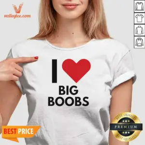 Alternative view of Good I Love Big Boobs Heart Shirt