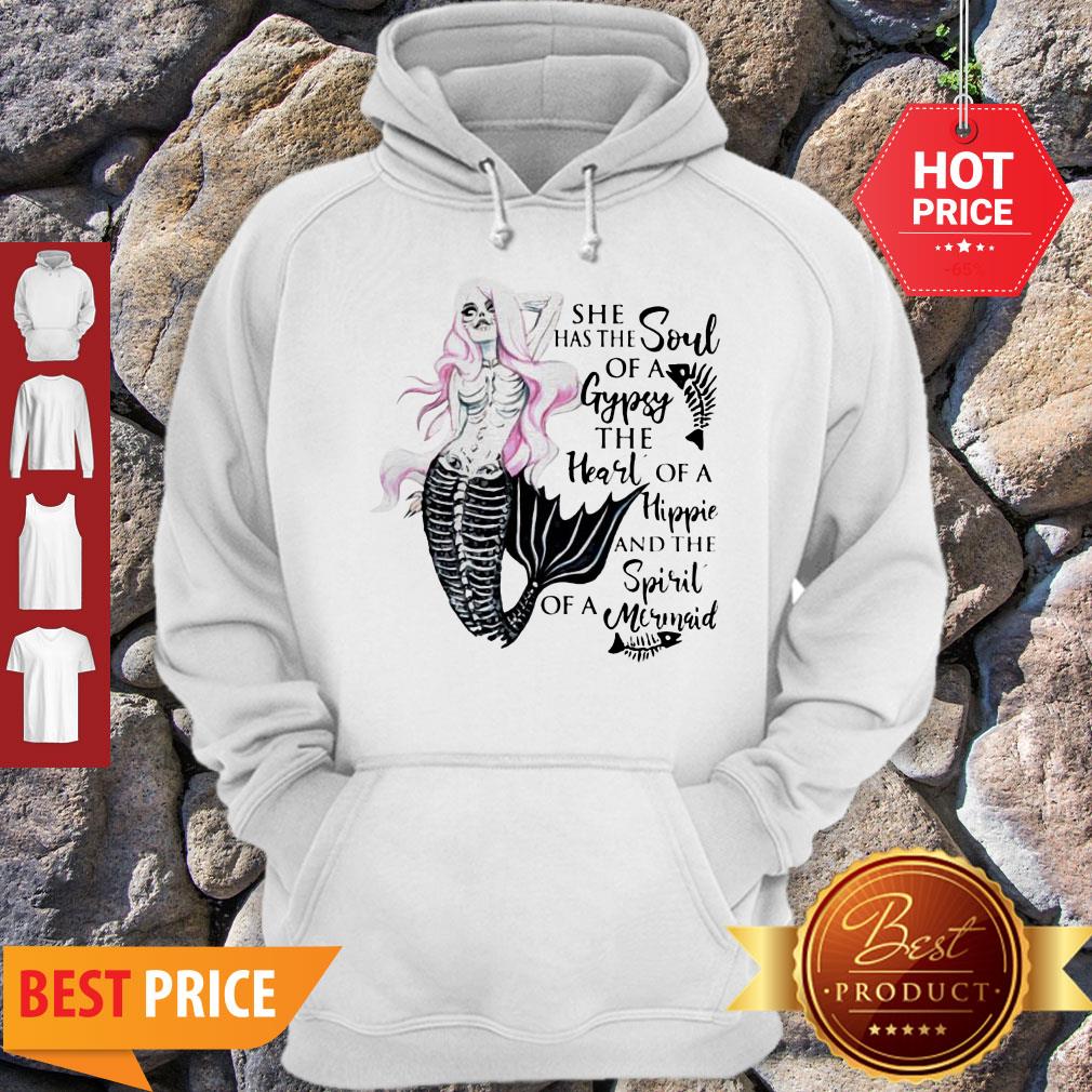 Beautiful Mermaid Skull She Has The Soul Of A Gypsy The Heart Of A Hippie Shirt - Image 5