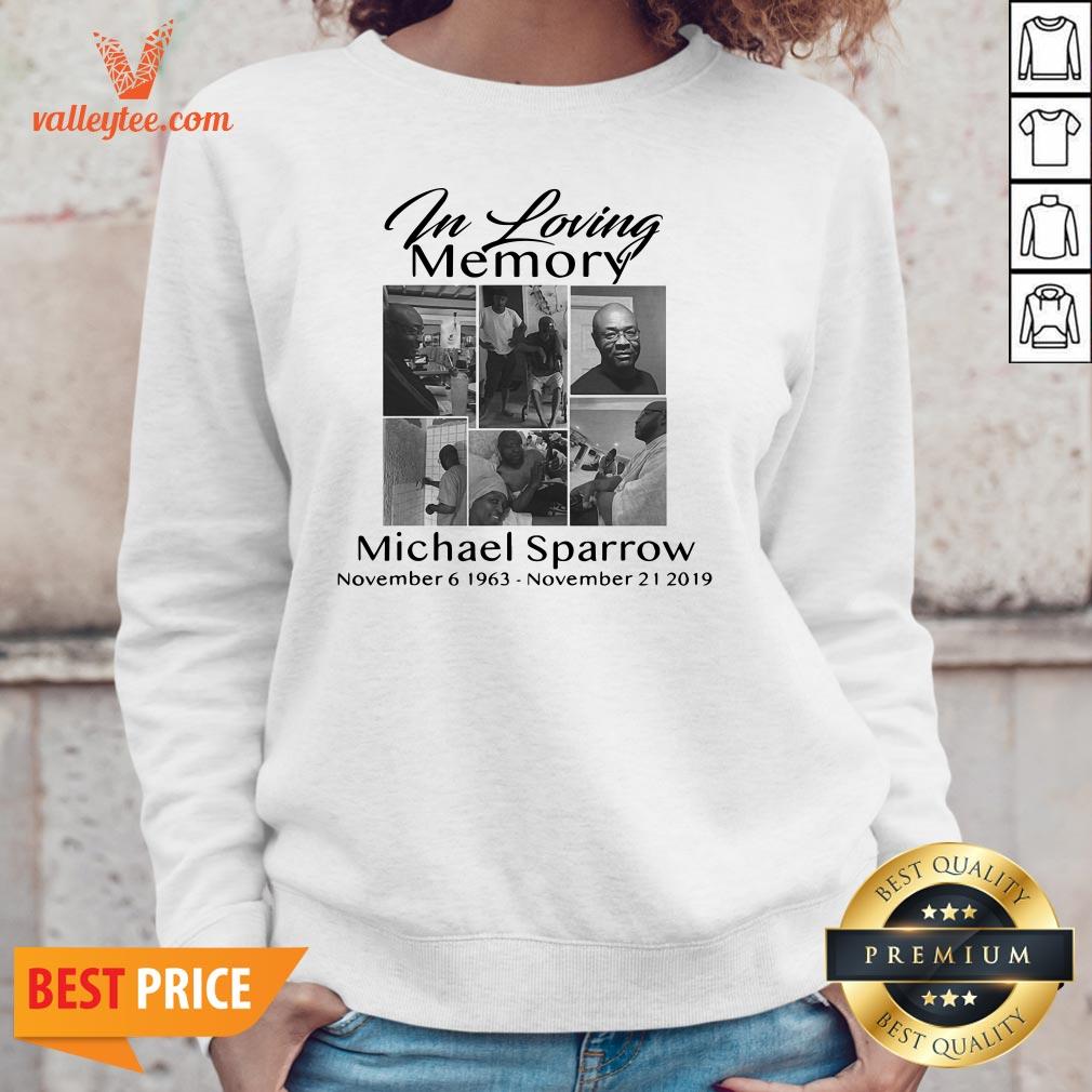 Lovely In Memory Of My Michael Sparrow Shirt - Image 2