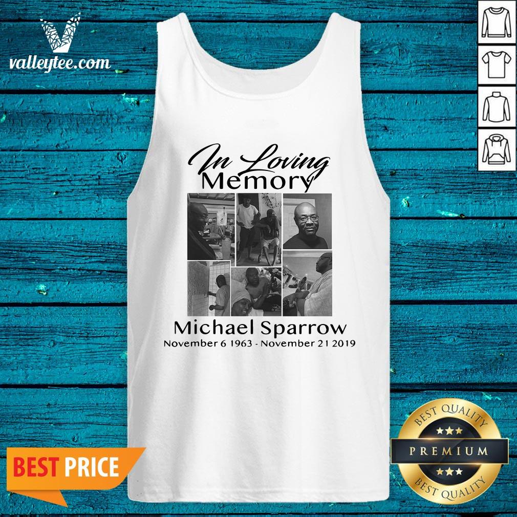 Lovely In Memory Of My Michael Sparrow Shirt - Image 5
