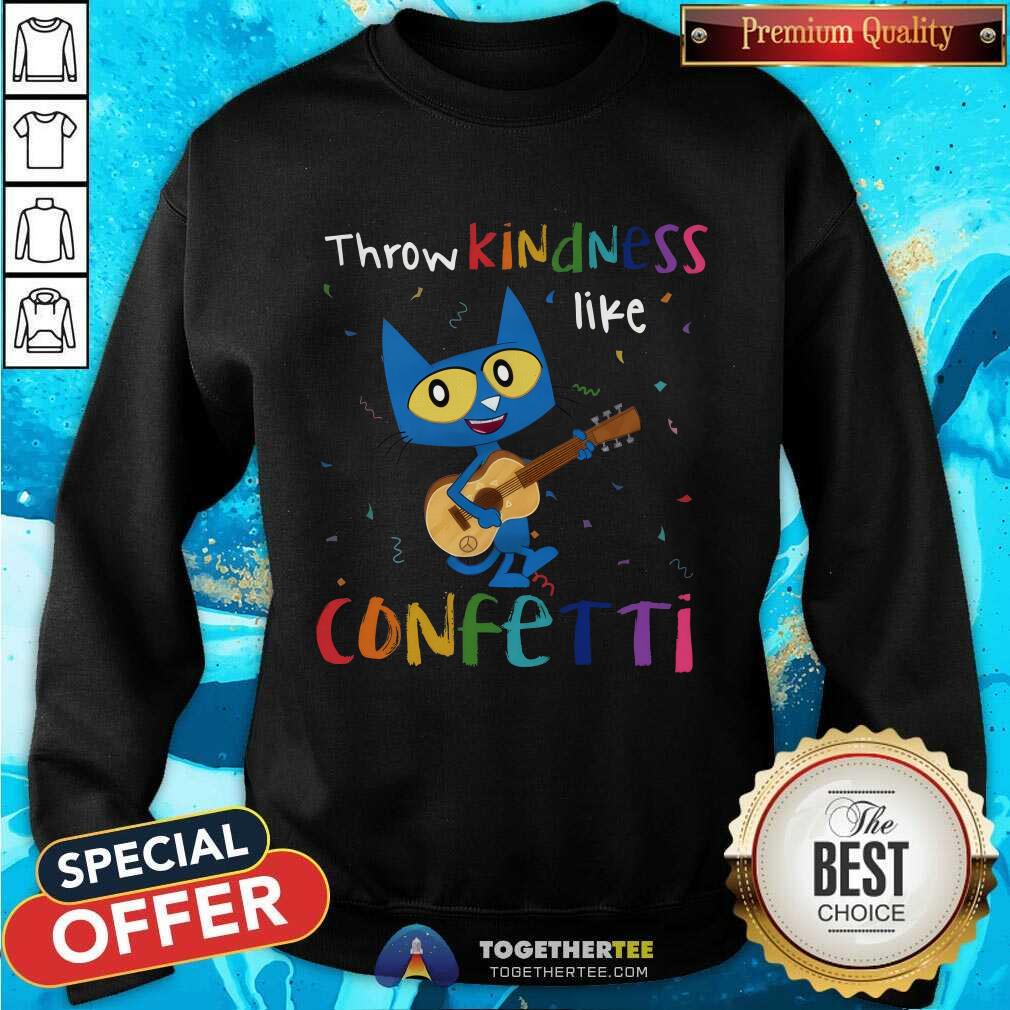 Original Throw Kindness Like Confetti Cat T-Shirt - Image 5