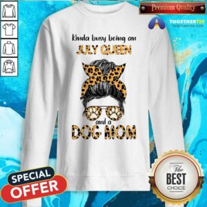 Alternative view of Kinda Busy Being An July Queen Dog Mom Leopard Shirt