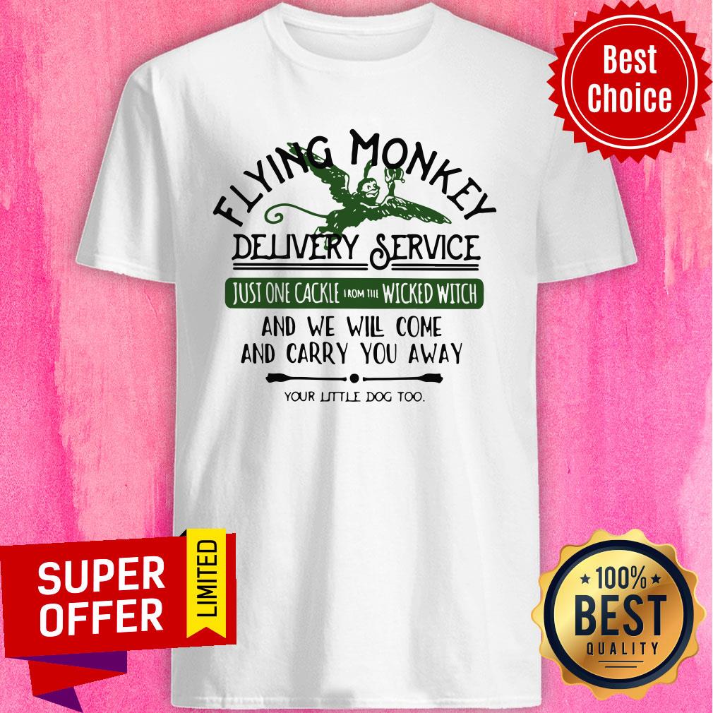 Top Flying Monkey Delivery Service Just One Cackie Wicked Witch Shirt
