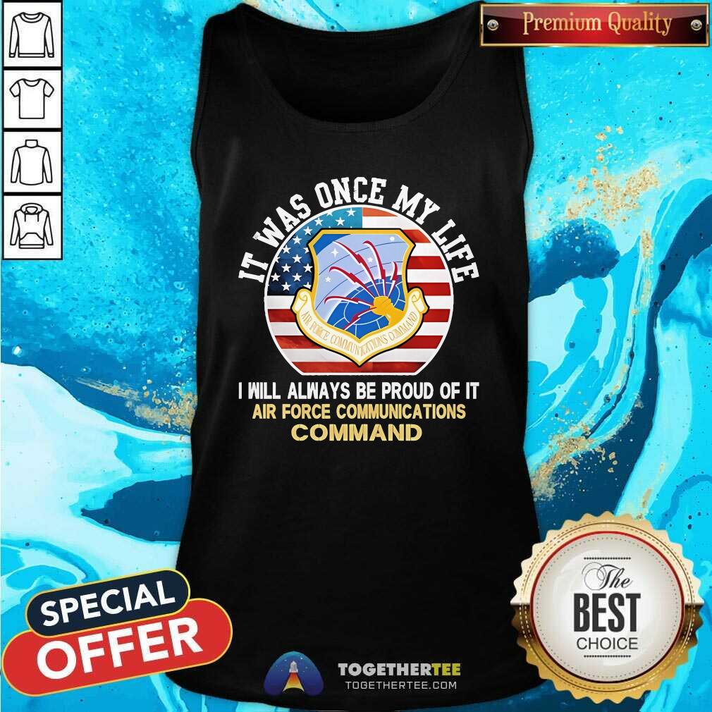 Original It Was Once My Life I Will Always Be Proud Of It Air Force T-Shirt - Image 3