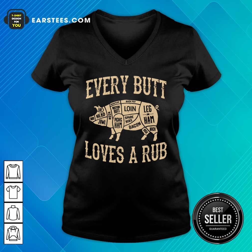 Perfect Every Butt Loves A Rub BBQ Shirt - Image 5