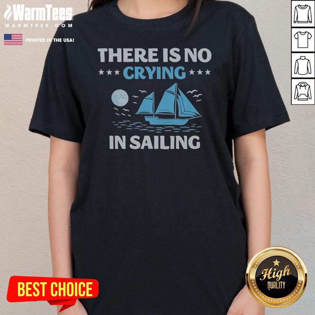 Top There Is No Crying In Sailing Shirt - Image 3