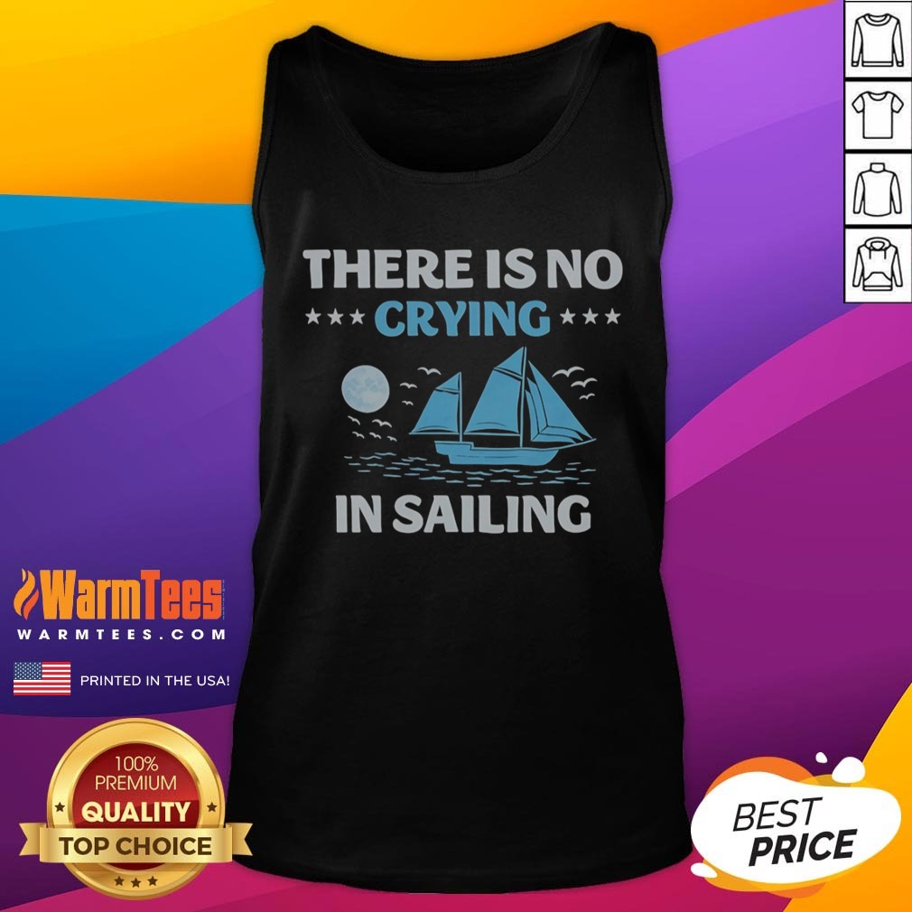 Top There Is No Crying In Sailing Shirt - Image 5