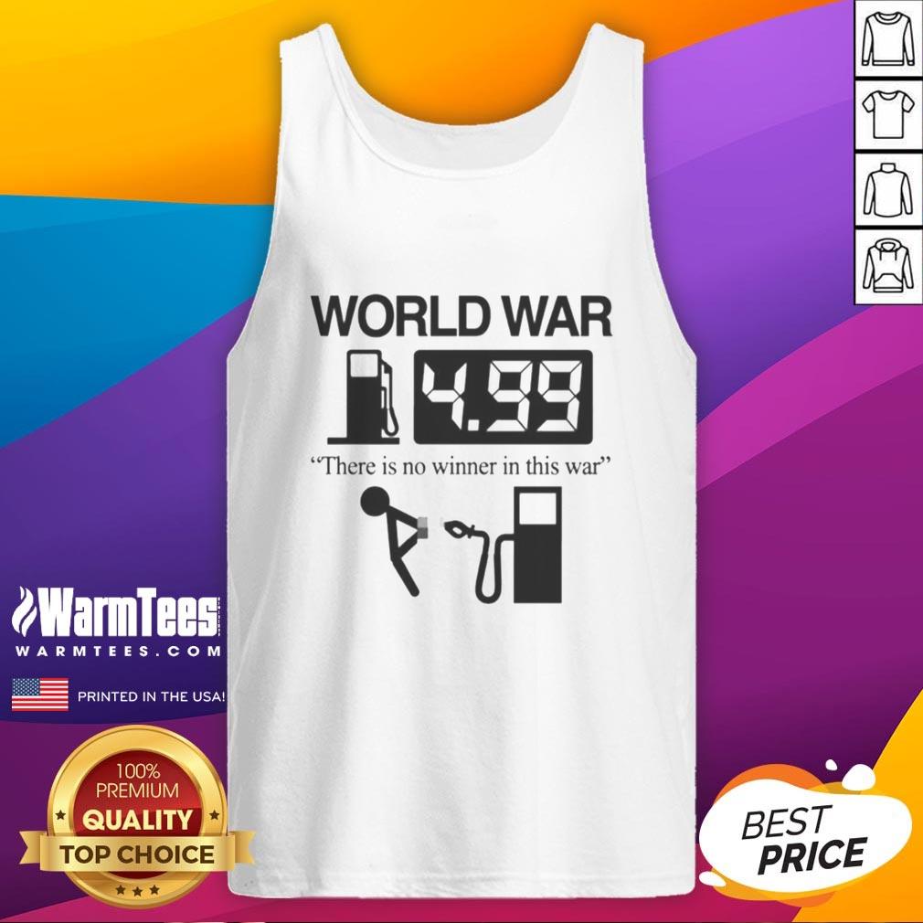 Funny World War There Is No Winner In This War T-Shirt - Image 4
